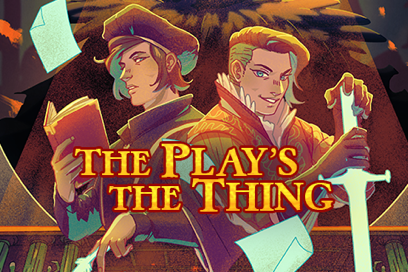 The Play’s the Thing