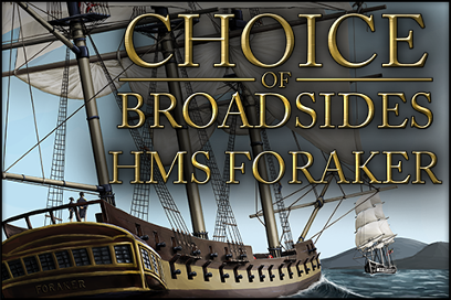 Choice of Broadsides: HMS Foraker